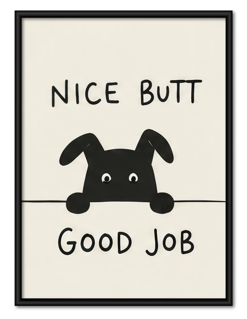 Nice Butt Good Job Dog Wall Art 1