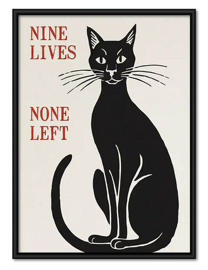 Nine Lives None Left Cat Wall Art 1