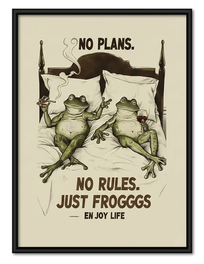 No Plans No Rules Just Frogs Wall Art 1