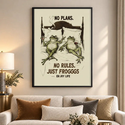 No Plans No Rules Just Frogs Wall Art 5