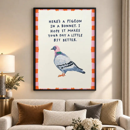 Pigeon in a Bonnet Funny Quote Wall Art 5