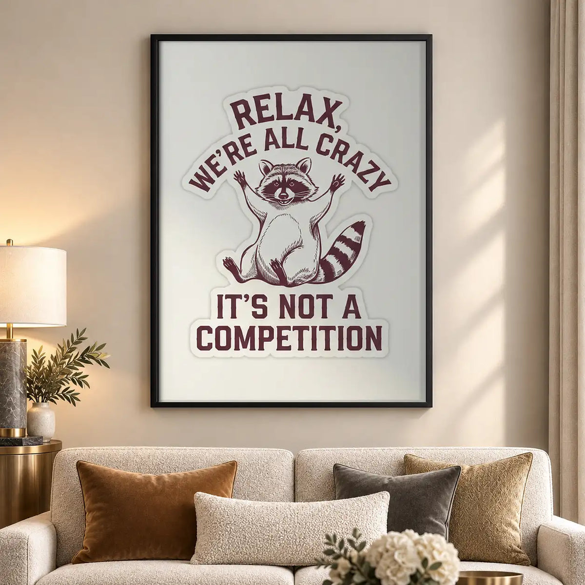 Relax We Are All Crazy Cat Poster Wall Art 5
