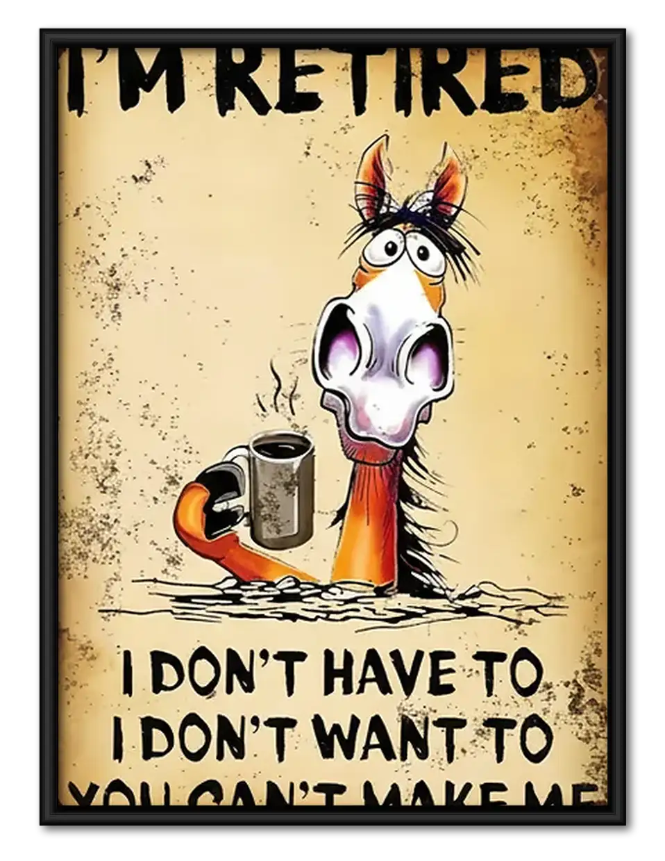 Retired Horse Humor Wall Art 1