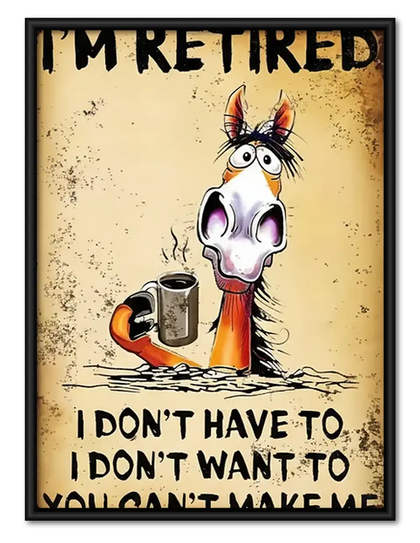 Retired Horse Humor Wall Art
