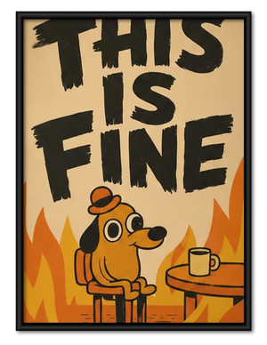 This Is Fine Dog Coffee Poster Wall Art