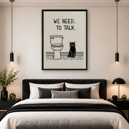 We Need to Talk Bathroom Cat Wall Art 4