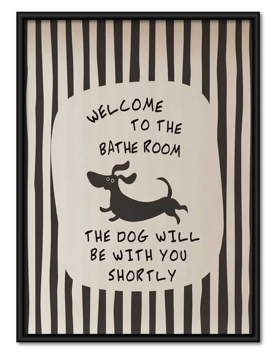 Welcome Bathroom Dog Striped Poster Wall Art 1