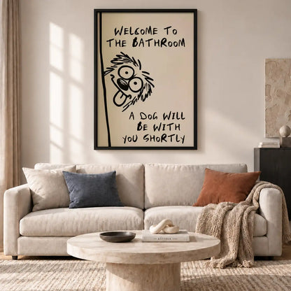 Welcome Bathroom Dog Will Join Wall Art 2