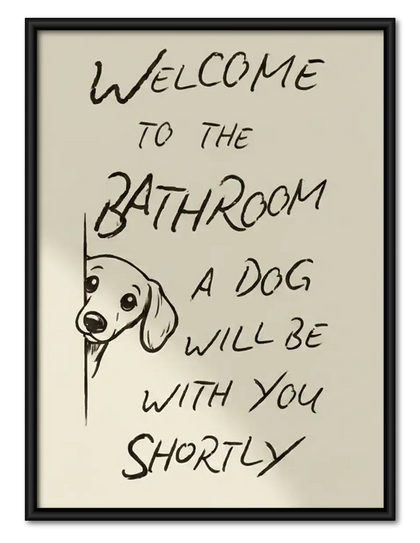 Welcome to the Bathroom Dog Wall Art