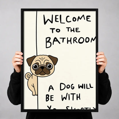 Welcome to the Bathroom Pug Wall Art 3