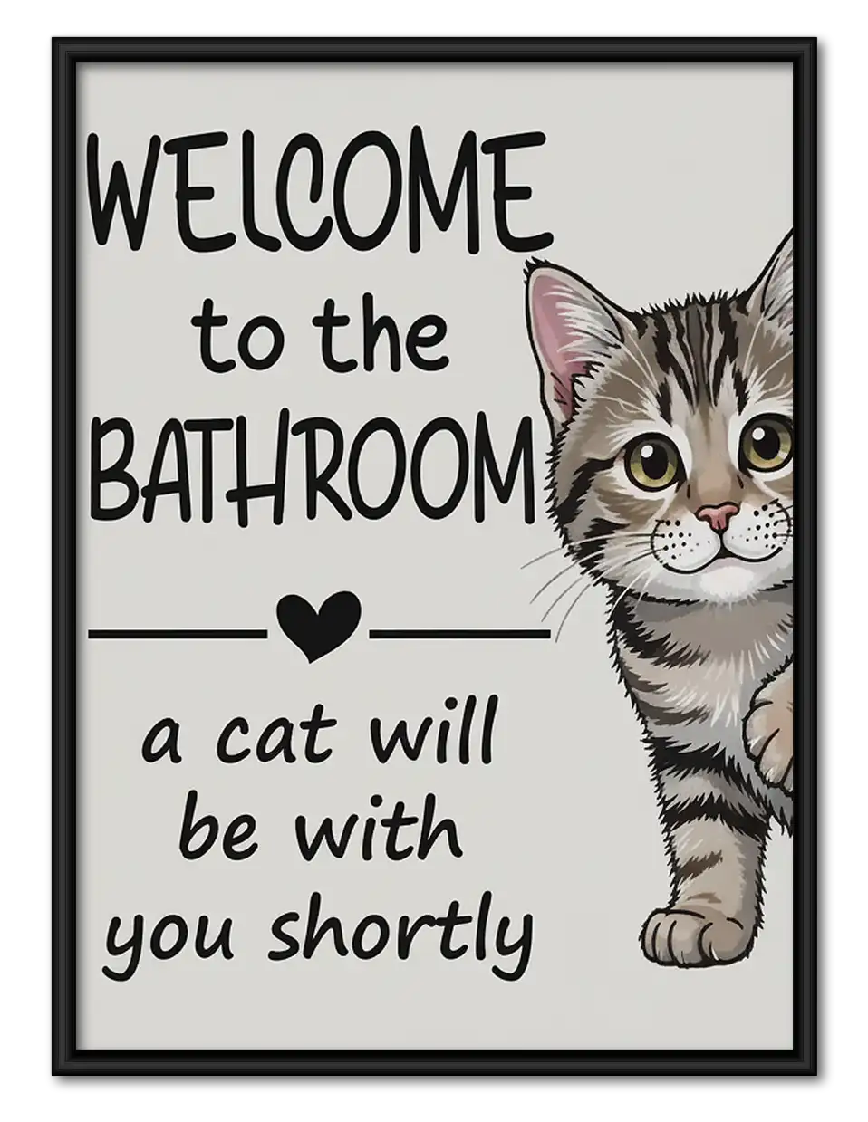 Welcome to the Bathroom Tabby Cat Wall Art 1