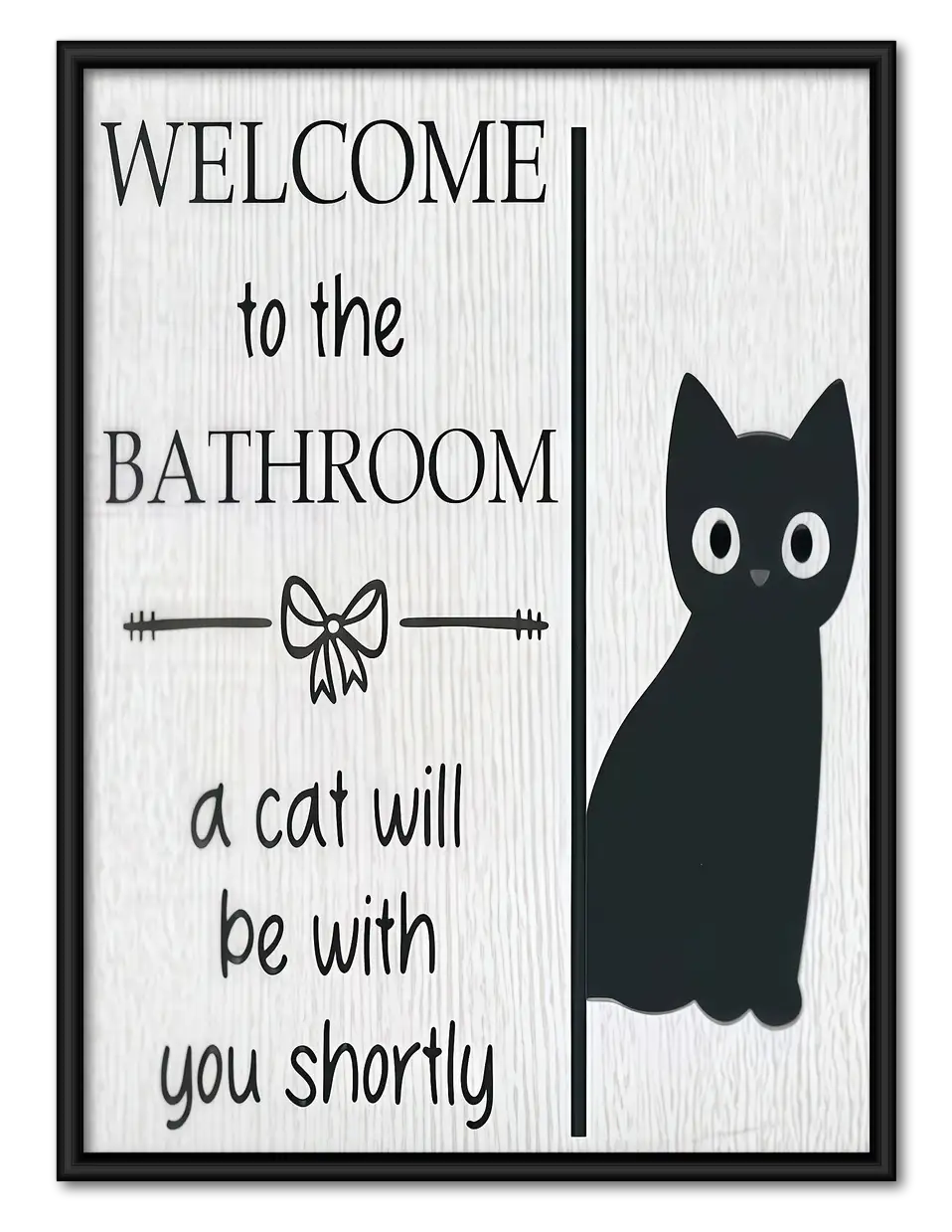 Welcome to the Bathroom Tall Black Cat Wall Art 1