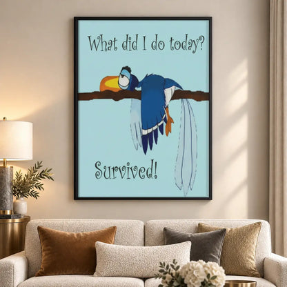 What Did I Do Today Survived Wall Art 5