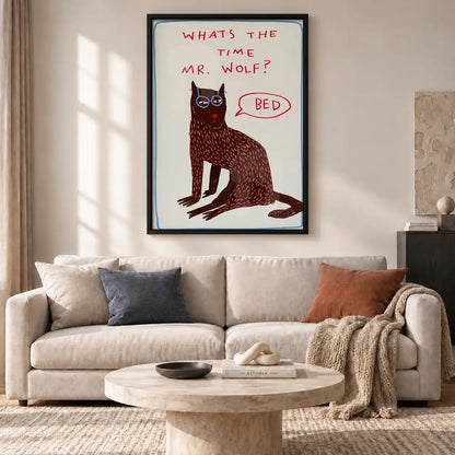 Whats the Time Mister Wolf Wall Art 2