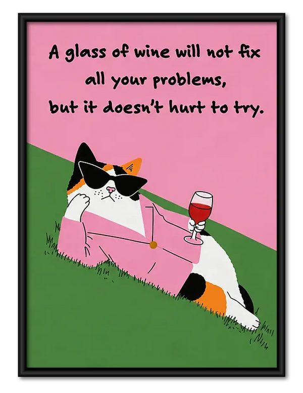 Wine Will Not Fix Problems Cat Wall Art