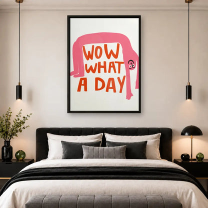 Wow What a Day Retro Typography Wall Art 4
