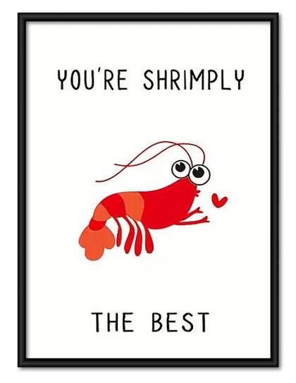 You Are Shrimply the Best Wall Art