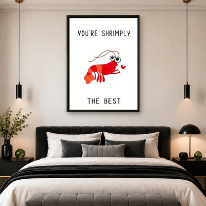 You Are Shrimply the Best Wall Art 4