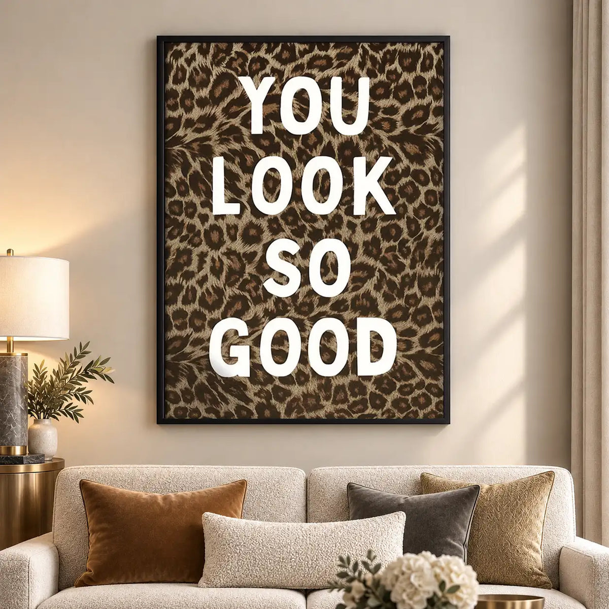 You Look So Good Leopard Typography Wall Art 5