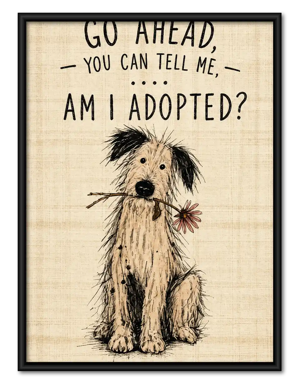 Am I Adopted Scruffy Dog Wall Art 1