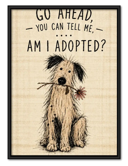 Am I Adopted Scruffy Dog Wall Art