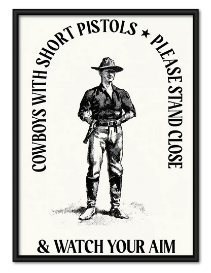 Cowboys Watch Your Aim Wall Art 1