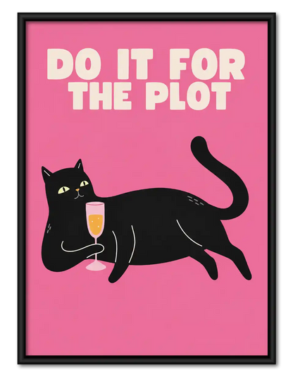 Do It For The Plot Cat Wall Art 1