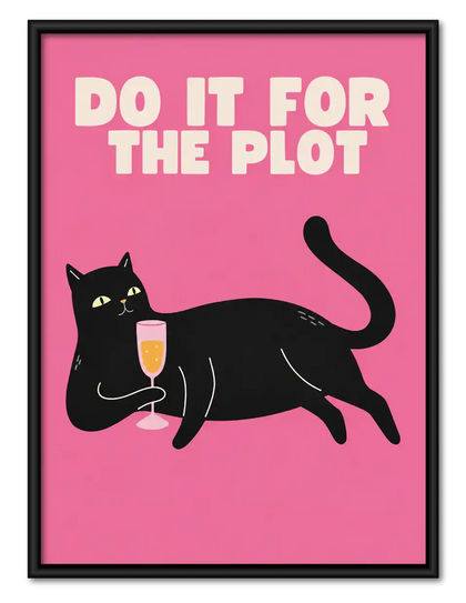 Do It For The Plot Cat Wall Art