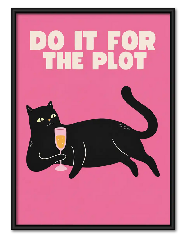 Do It For The Plot Cat Wall Art