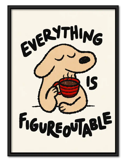 Everything Is Figureoutable Dog Wall Art 1