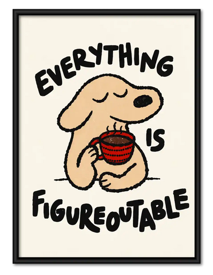 Everything Is Figureoutable Dog Wall Art