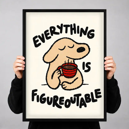 Everything Is Figureoutable Dog Wall Art 3