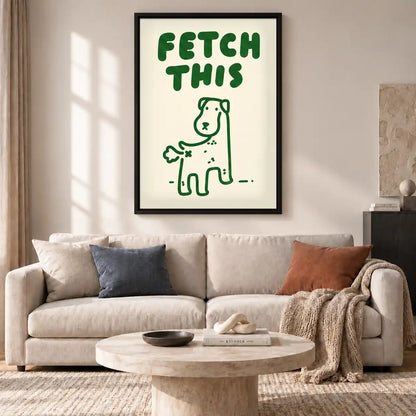 Fetch This Dog Quote Wall Art 2