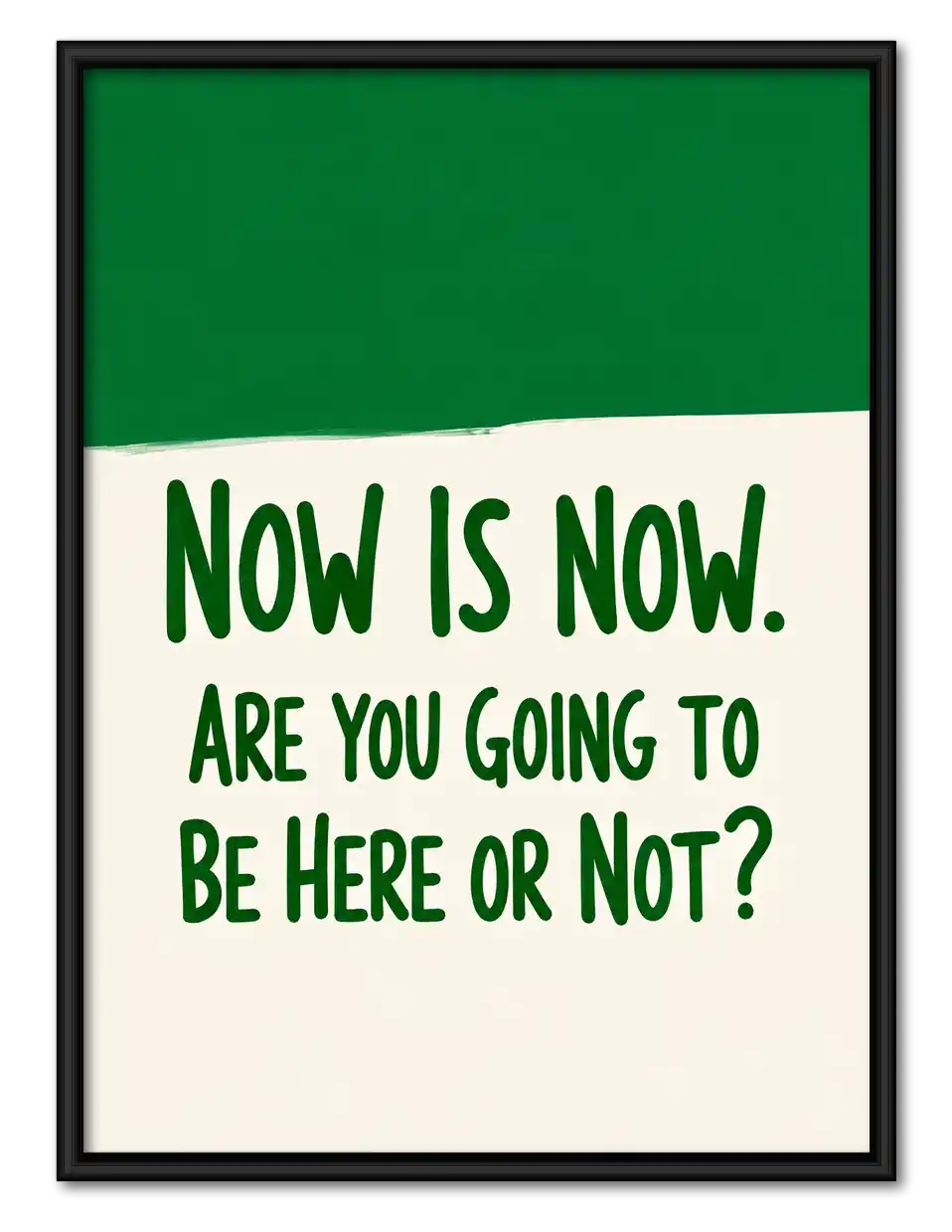 Now Is Now Quote Wall Art 1