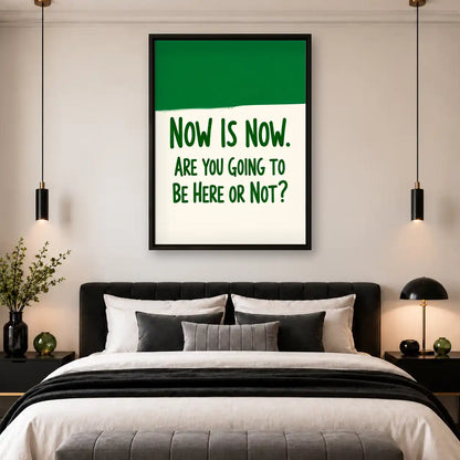 Now Is Now Quote Wall Art 4