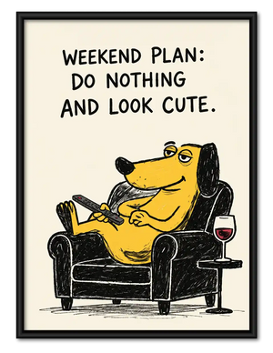 Weekend Plan Lazy Dog Wall Art