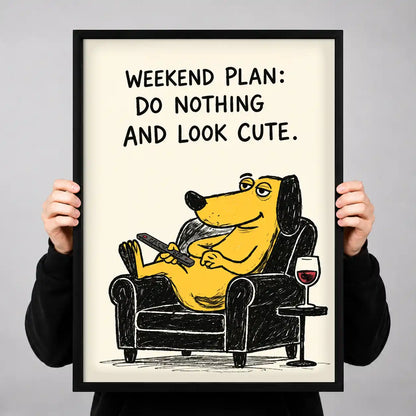 Weekend Plan Lazy Dog Wall Art 3