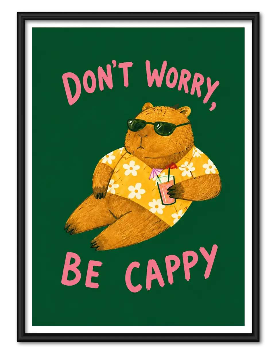 Don’t Worry Be Cappy Capybara Wall Art 1