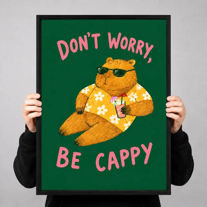 Don’t Worry Be Cappy Capybara Wall Art 3