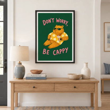 Don’t Worry Be Cappy Capybara Wall Art 5