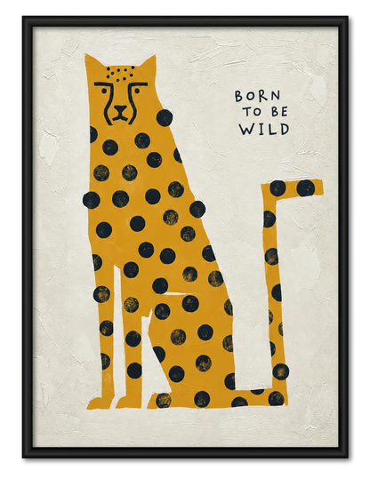 Born To Be Wild Cheetah Wall Art 1