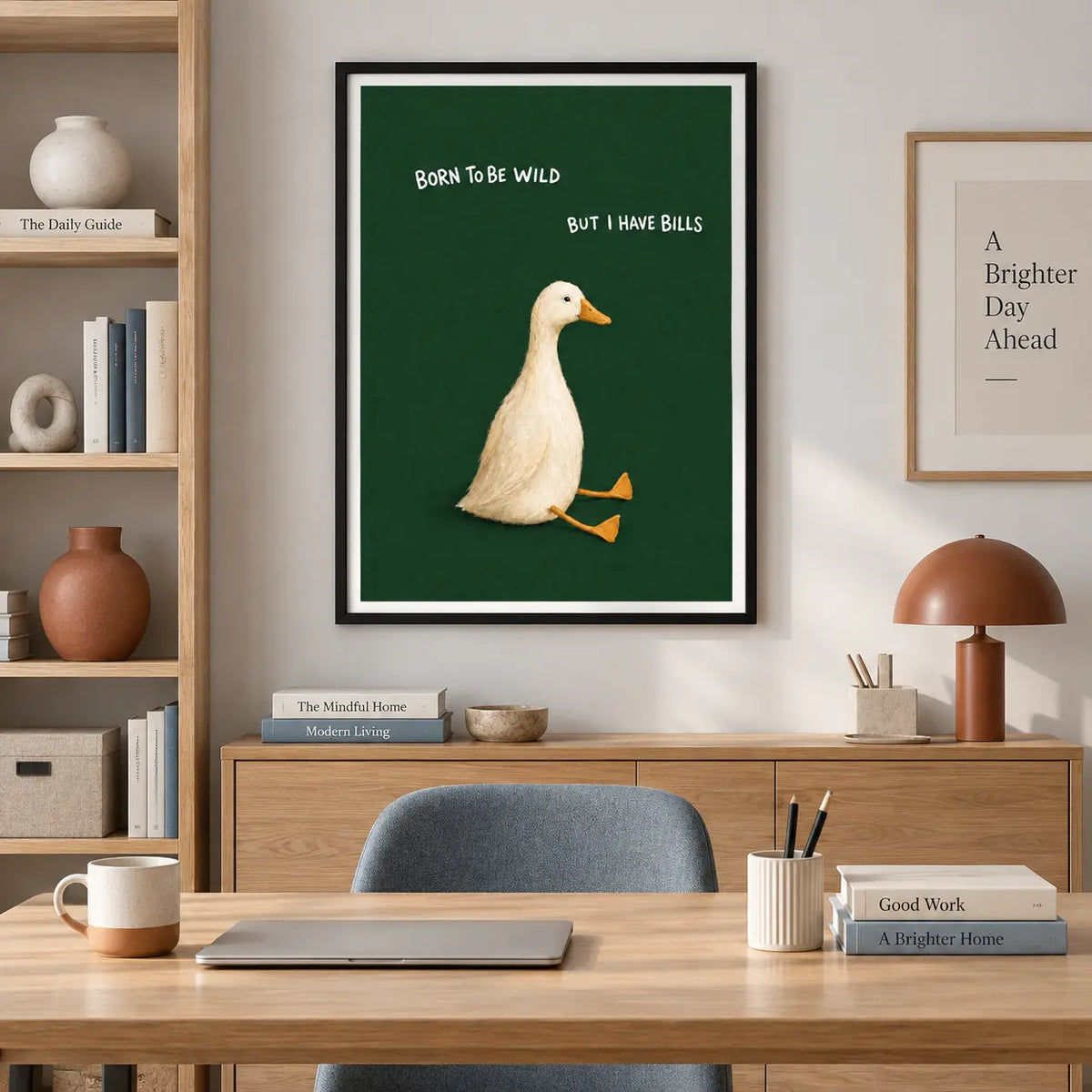 Born To Be Wild But I Have Bills Duck Wall Art 5