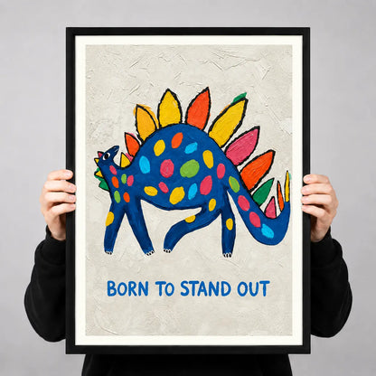 Born To Stand Out Dinosaur Wall Art 3