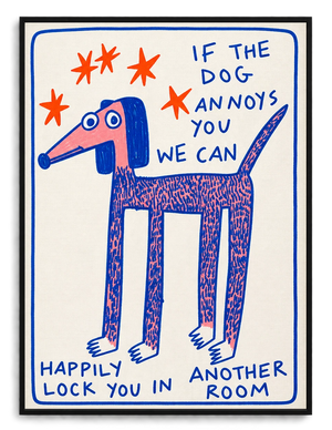 Humorous “If the Dog Annoys You” Dog Illustration – Whimsical Hand-Drawn Wall Art on Natural Wood Canvas