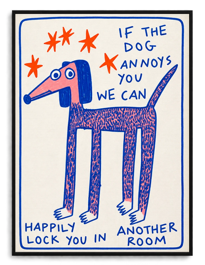 Humorous “If the Dog Annoys You” Dog Illustration – Whimsical Hand-Drawn Wall Art on Natural Wood Canvas