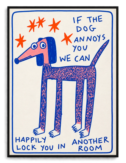Humorous “If the Dog Annoys You” Dog Illustration – Whimsical Hand-Drawn Wall Art on Natural Wood Canvas
