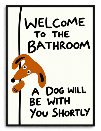 “Welcome to the Bathroom” Funny Dog – Humorous Bathroom Wall Art on Natural Wood Canvas