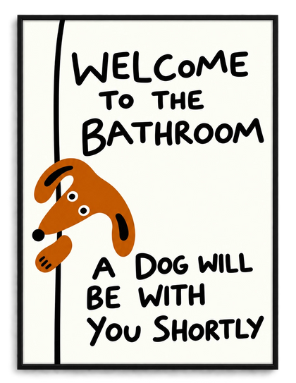 “Welcome to the Bathroom” Funny Dog – Humorous Bathroom Wall Art on Natural Wood Canvas