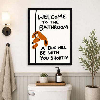 “Welcome to the Bathroom” Funny Dog – Humorous Bathroom Wall Art on Natural Wood Canvas
