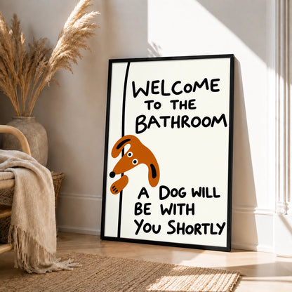 “Welcome to the Bathroom” Funny Dog – Humorous Bathroom Wall Art on Natural Wood Canvas